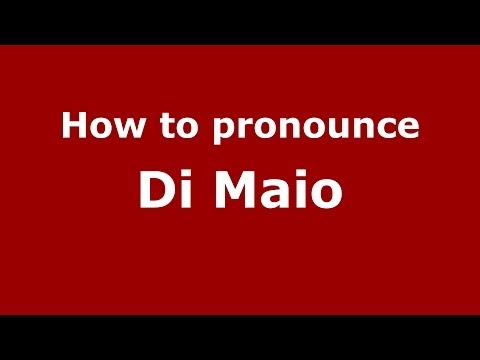 How to pronounce Di Maio (Italian/Italy) - PronounceNames.com