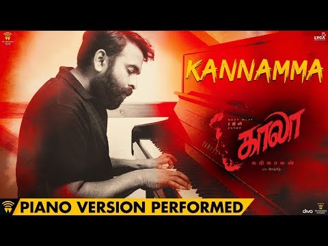 Kannamma - Piano Version Performed by Santhosh Narayanan | Kaala | Rajinikanth | Pa Ranjith