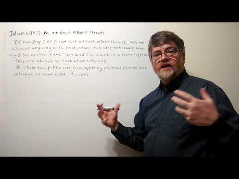 Tutor Nick P Idioms (141) Be at Each Other's Throats