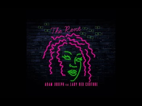 Adam Joseph - The Rent [ft. Lady Red Couture] (LYRIC VIDEO)