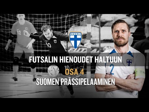 Futsalin hienoudet haltuun! | OSA 4: Suomen prässipelaaminen