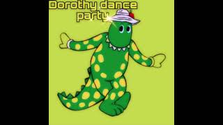 2013 WIGGLES -DOROTHY DANCE PARTY