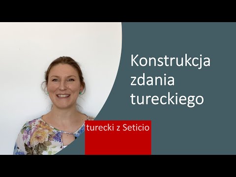 Budowa zdania w języku tureckim - najważniejsze zasady. Vlog | Turecki z Seticio