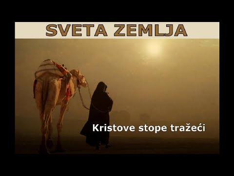 SVETA ZEMLJA - Kristove stope tražeći (1., 2., 3. dan)
