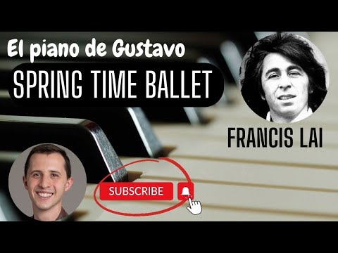 Spring time ballet (Francis Lai) - piano solo