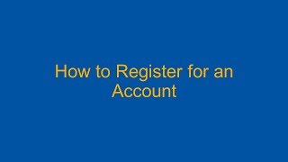 How to Register for an Account