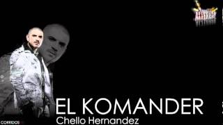 El Komander   Chello Hernandez