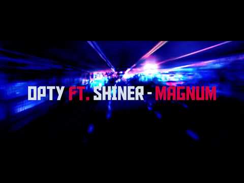 OPTY X SHINER - MAGNUM  (Official Lyrics Video)