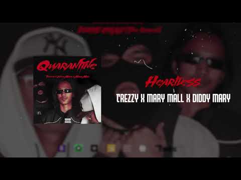 Trezzy x Mary Mall x Diddy Mary - Heartless