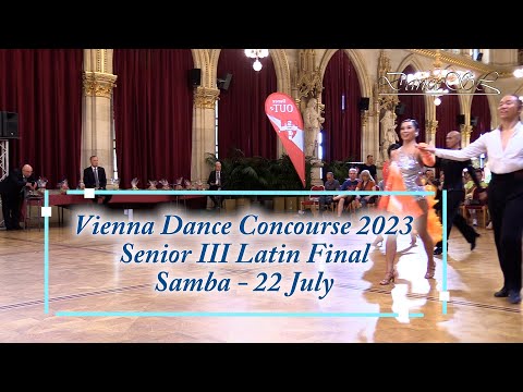 Vienna Dance Concourse 2023 - Senior III Latin Samba WDSF - Final - 22 July 2023