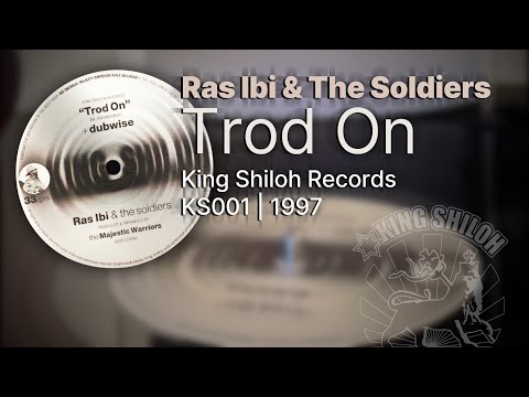 Ras Ibi & The Soldiers – Trod On (vinyl king shiloh reggae dub 1997)