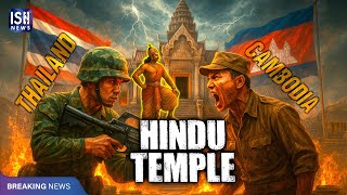 Thailand-Cambodia Fighting Over a Hindu Temple