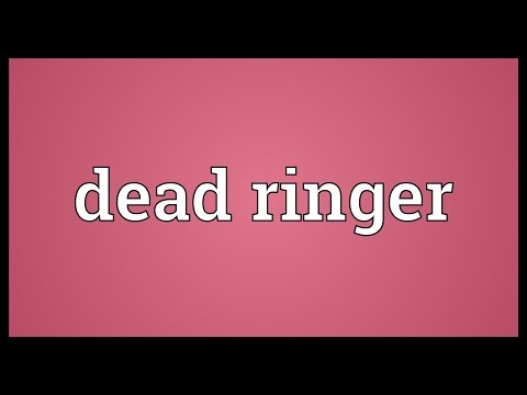 Dead ringer Meaning