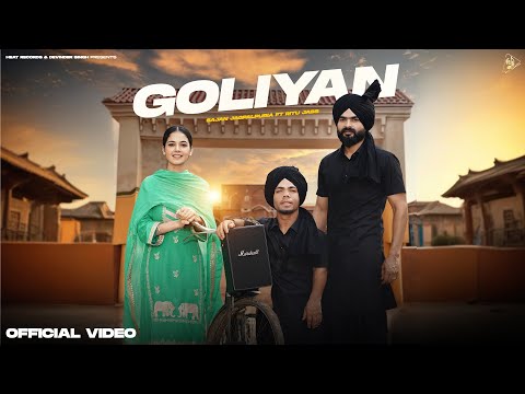GOLIYAN (Video): SAJAN JAGPALPURIA ft RITU JASS | TANIYA, VICKY BATHINDA | Latest Punjabi songs 2024