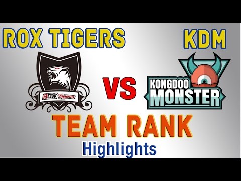 ROX Tigers vs KDM Team Rank (Highlights) #4