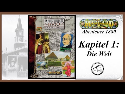 Buch der Regeln: Kapitel 1 - Die Welt und Start in die Vergangenheit|🔍MIDGARD ABENTEUER 1880