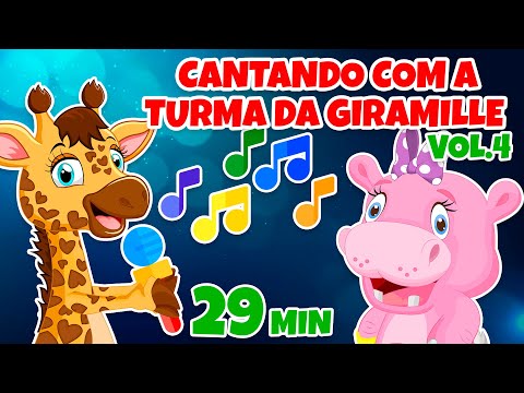 Cantando com a Turma da Giramille Vol. 4 - Giramille 29 min | Desenho Animado Musical