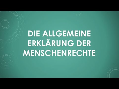 Die Allgemeine Erklärung der Menschenrechte einfach und kurz erklärt