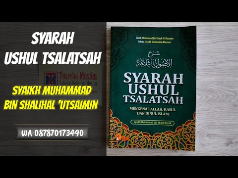 Review Buku Syarah Ushul Tsalatsah - Syaikh Muhammad bin Shalih Al-Utsaimin