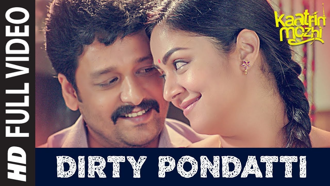 Dirty Pondatti Song Lyrics | Kaatrin Mozhi | Benny Dayal, Swagatha S. Krishnan