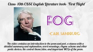 CBSE Class 10 Poem Fog | Carl Sandburg | First Flight | Summary and Explanation | #poetry #cbseboard