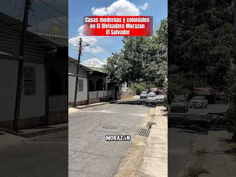 Casas modernas y coloniales en El Divisadero Morazán El Salvador | Lugar bonito y tranquilo