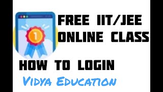 How to Login in free IIT/JEE free Online Classes | Get seat in IIT/NIT | for TN Govt &Aided Students