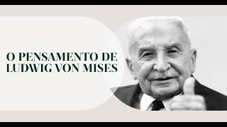 O PENSAMENTO DE MISES