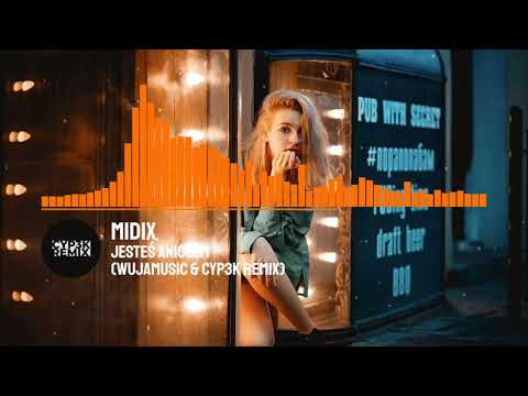 Midix - Jesteś aniołem (WujaMusic & CYP3K remix)