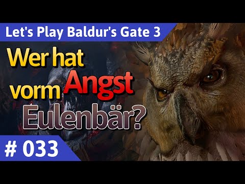 Baldur's Gate 3 deutsch Teil 33 - Wer hat Angst vorm Eulenbär? Let's Play