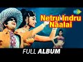 Netru Indru Naalai - Full Album | நேற்று இன்று நாளை | M.G. Ramachandran, Manjula | M.S. Vi