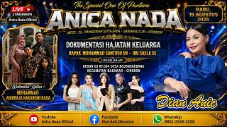 Download lagu 🔴LIVE ANICA NADA ( DIAN ANIC ) EDISI SIANG 19 AGUSTUS 2026 | BOJONGGEBANG | BABAKAN | CIREBON mp3