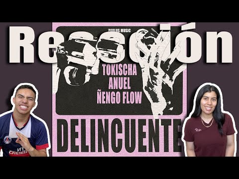 MEXICANOS REACCIONAN II ANUEL AA, TOKISCHA, ÑENGO FLOW - Delincuente
