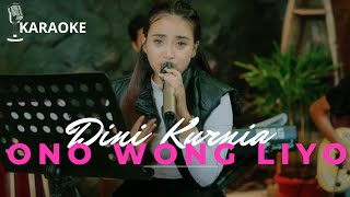 Download lagu ONO WONG LIYO (KARAOKE) - Dini Kurnia mp3