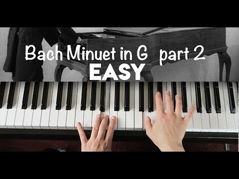 Bach Minuet in G EASY part 2