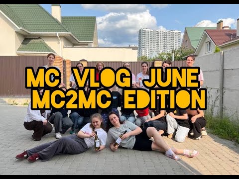 MC2MC vlog June 2025