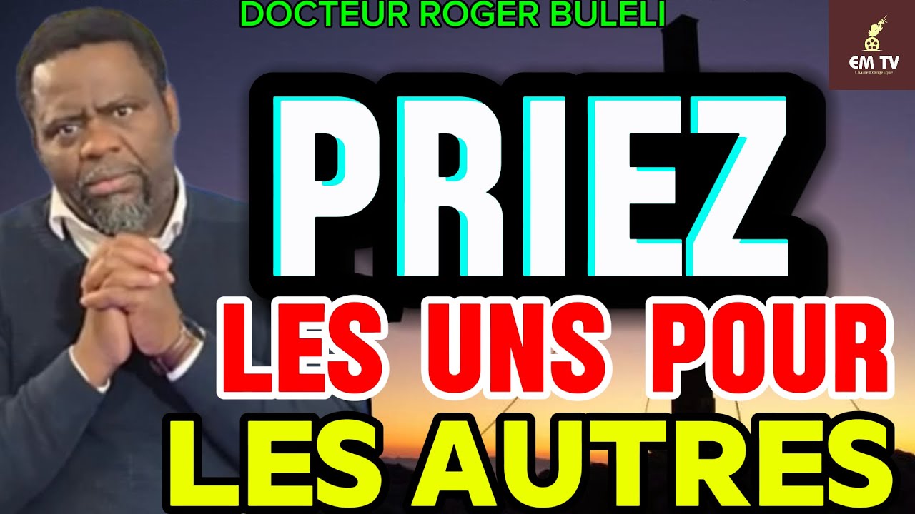 PRIEZ L’UN POUR L’AUTRE  ( ET D’AUTRES QUESTIONS RÉPONSES ) - Frère Docteur Roger Buleli 