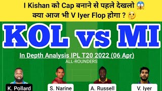 KOL vs MI Fantasy Team Prediction | KKR vs MI IPL T20 06 Apr | KOL vs MI Today Match Prediction