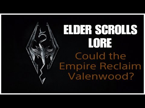 Elder Scrolls Lore: Could the Empire Reclaim Valenwood?