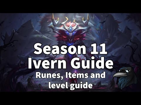 15 minute guides: S11 Ivern Guide | Runes, Items, Clear Route and Tips