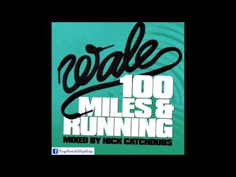 Wale - Let's Ride (Ft. Daniel Merriweather) [100 Miles & Running]