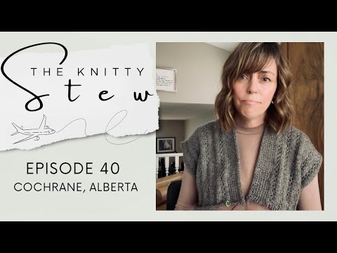 The Knitty Stew - Episode 40 - Socks, Sad Beige Podcast, Lace Struggles, and Exciting Announcement!