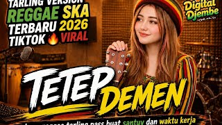 Download lagu TETEP DEMEN (cover) Indah Waty _Taling versi Reggae ska l lirik santuy healing terbaru 2026 🔥viral mp3