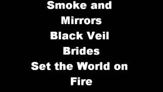 Smoke and Mirrors ~ Black Veil Brides ~ Set the Wold on Fire