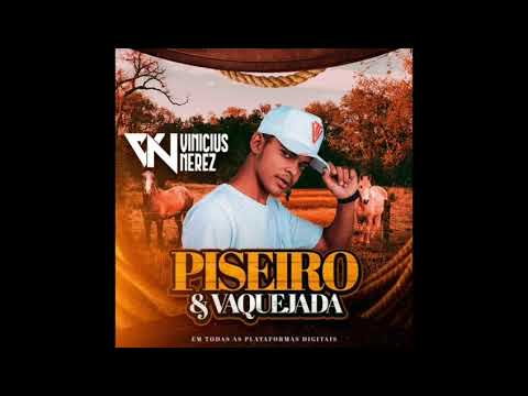 Vinícius Nerez - Piseiro E Vaquejada Agosto De 2021