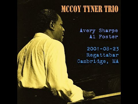 McCoy Tyner Trio  - 2001-08-23, Regattabar, Cambridge, MA