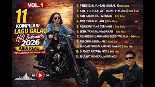 Download lagu VOL. 1 || 11 KOMPILASI LAGU GALAU HITS INDONESIA 2026 || Bria Klau || POP SLOW ROCK INDONESIA 2026 mp3 Download lagu VOL. 1 || 11 KOMPILASI LAGU GALAU HITS INDONESIA 2026 || Bria Klau || POP SLOW ROCK INDONESIA 2026 mp3