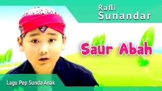 Download lagu SAUR ABAH - Lagu Pop Sunda Anak | Rafly Sunandar mp3