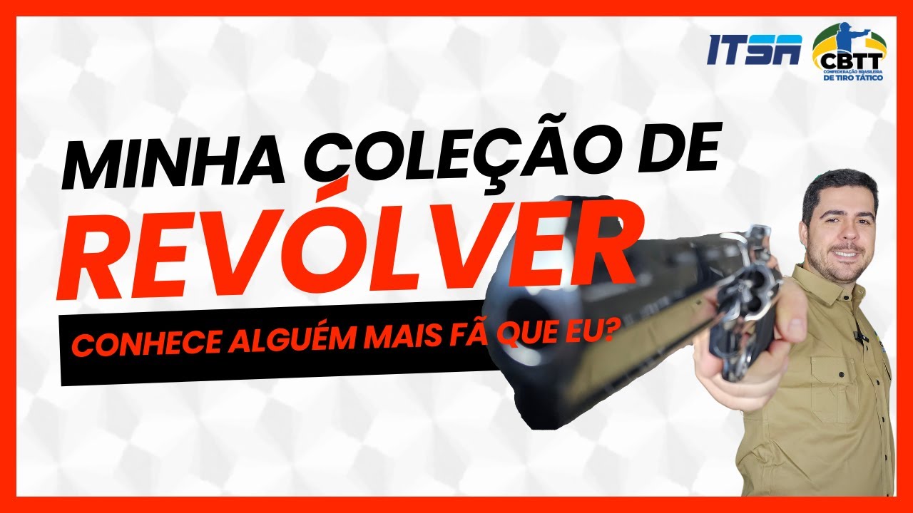 Minha coleção de revólver!