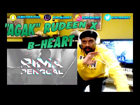 (MALAYSIAN)"AGAK" RUDEEN x B-HEART REACTION!!!
